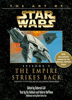 The Art of Star Wars: Episode 5: The Empire Strikes Back (Art of Star Wars (Numbered)) - Call, Deborah