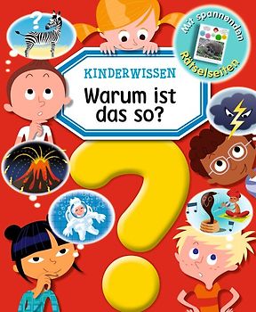 Kinderwissen - Warum ist das so?