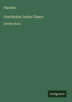 Geschichte Julius Cäsars
