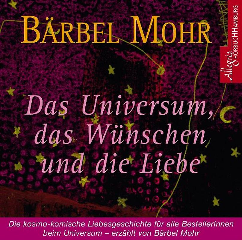 Das Universum, das Wünschen und die Liebe