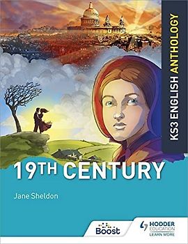Key Stage 3 English Anthology: 19th Century