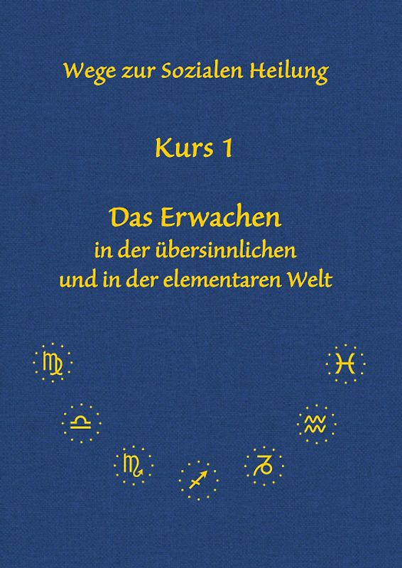 Kurs 1 Das Erwachen