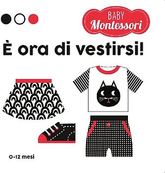 È ora di vestirsi! Baby Montessori