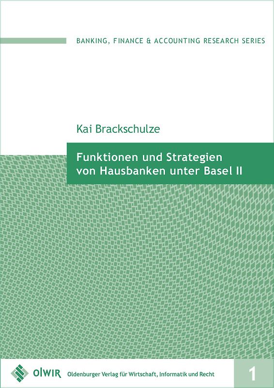 Funktionen und Strategien von Hausbanken unter Basel II