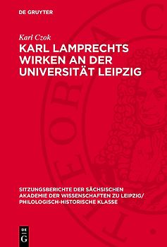 Karl Lamprechts Wirken an der Universität Leipzig