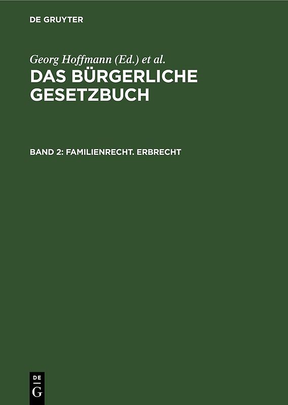 Das Bürgerliche Gesetzbuch / Familienrecht. Erbrecht