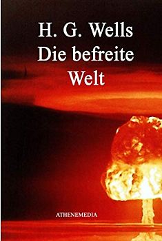 Die befreite Welt