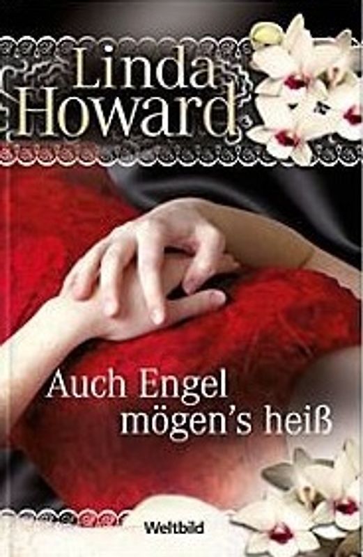 Auch Engel mögen's heiß - Linda Howard [Gebundene Ausgabe, Weltbild]