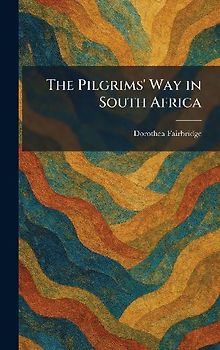 The Pilgrims' Way in South Africa