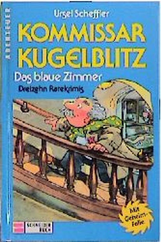 Kommissar Kugelblitz. Grossdruck / Das blaue Zimmer. Ratekrimis und Wunderlupe