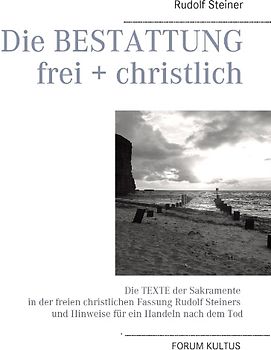 Die Bestattung - frei + christlich