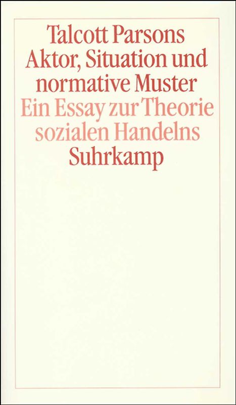 Aktor, Situation und normative Muster