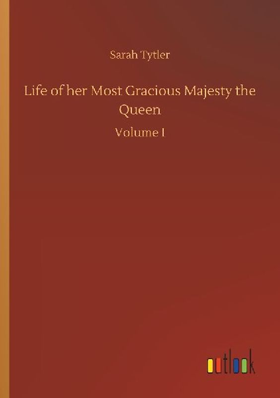 Life of her Most Gracious Majesty the Queen