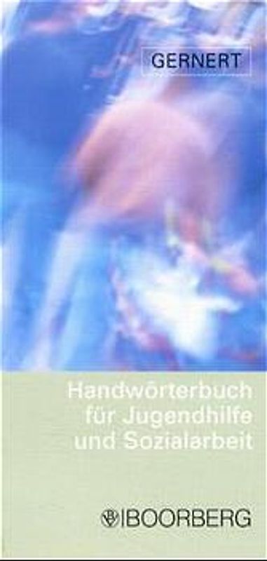 Handwörterbuch für Jugendhilfe und Sozialarbeit
