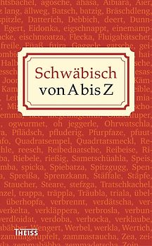 Schwäbisch von A bis Z