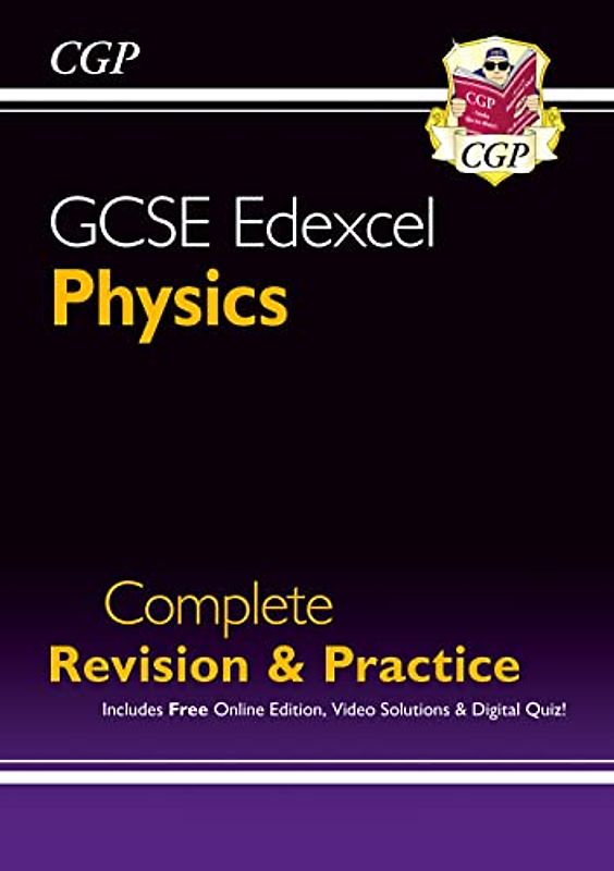 Grade 9-1 GCSE Physics Edexcel Complete Revision & Practice with Online Edition: perfect for catch-up and the 2022 and 2023 exams (CGP GCSE Physics 9-1 Revision)