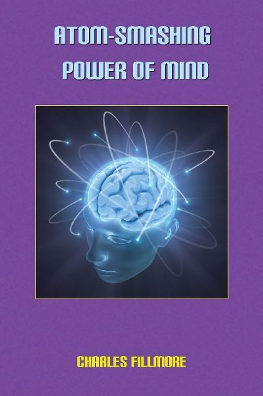 Atom-Smashing Power of Mind