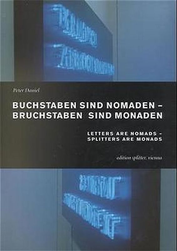 Buchstaben sind Nomaden /Buchstaben sind Monaden