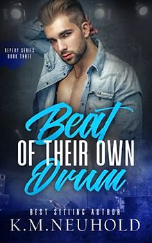 Beat of Their Own Drum (Replay, Band 3)