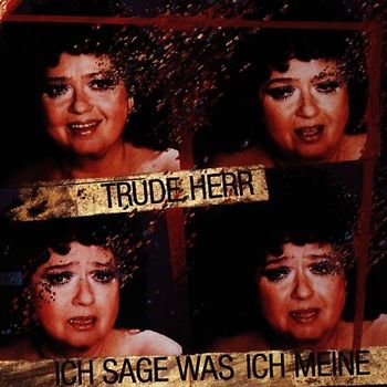 Trude Herr - Ich Sage Was Ich Meine