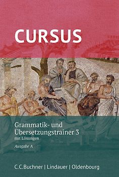 Cursus A – neu / Cursus A Grammatik- und Übersetzungstrainer 3