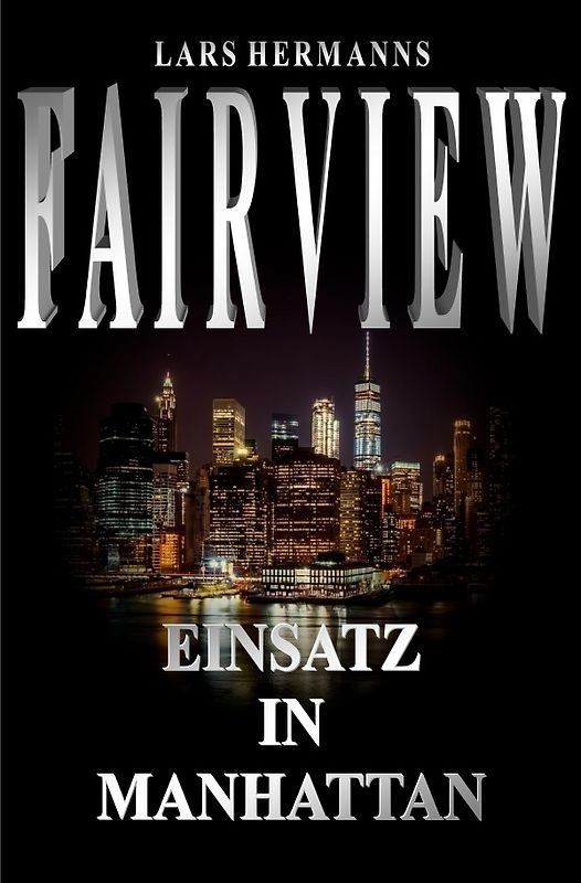 FAIRVIEW / FAIRVIEW - Einsatz in Manhattan