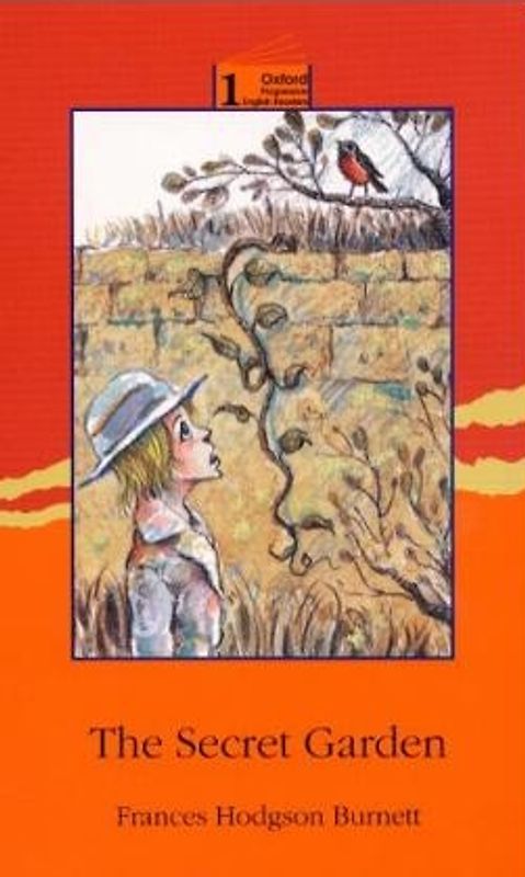 Oxford Progressive English Readers / 7. Schuljahr, Stufe 2 - The Secret Garden
