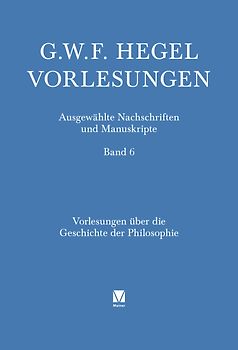 Vorlesungen über die Geschichte der Philosophie. Teil 1