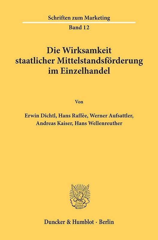 Die Wirksamkeit staatlicher Mittelstandsförderung im Einzelhandel.