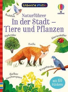 Usborne Minis Naturführer: In der Stadt – Tiere und Pflanzen