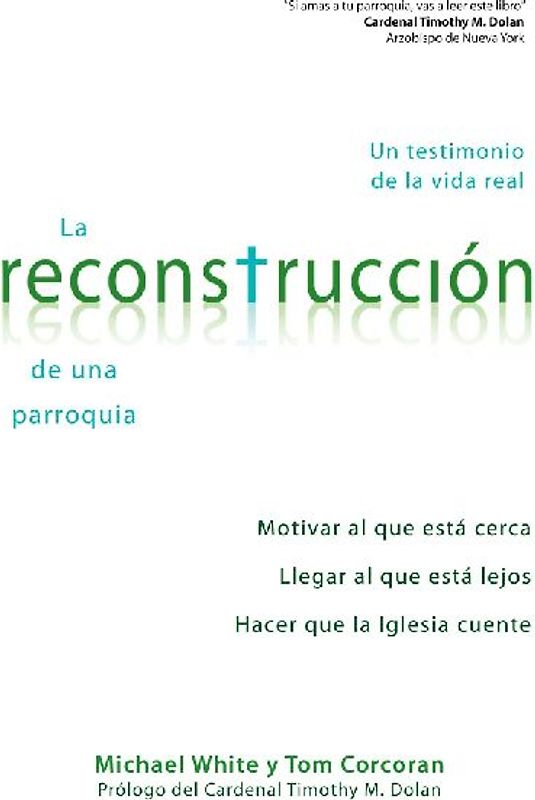 La Reconstruccion de Una Parroquia