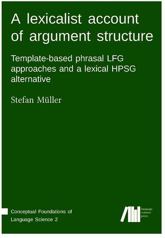 A lexicalist account of argument structure: