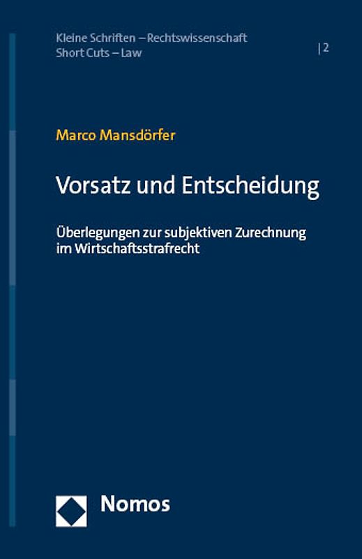 Vorsatz und Entscheidung