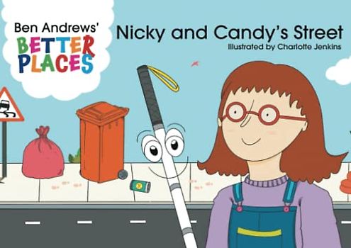Nicky and Candy's Street (Better Places, Band 1)