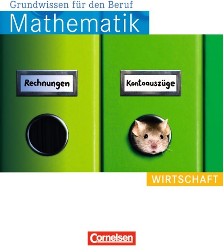 Mathematik - Grundwissen für den Beruf - Mit Tests - Basiskenntnisse in der beruflichen Bildung