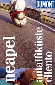 DUMONT Reise-Taschenbuch Reiseführer Neapel, Amalfiküste, Cilento