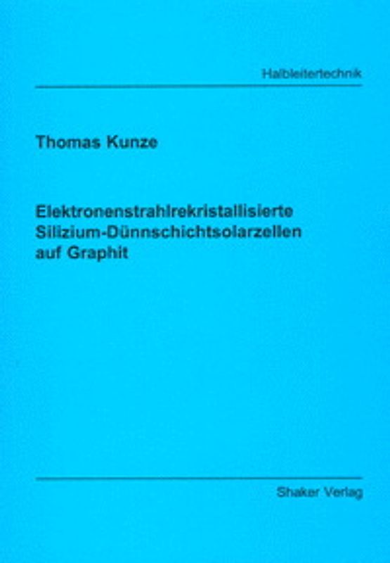 Elektronenstrahlrekristallisierte Silizium-Dünnschichtsolarzellen auf Graphit