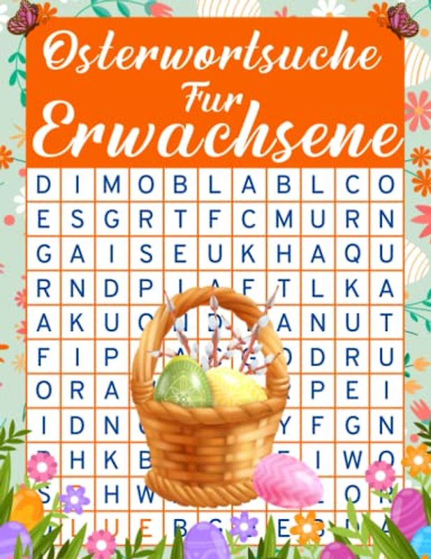 Osterwortsuche für Erwachsene: Lustige Ostern-Tag-Wortsuche-Spiele für Gehirn, fröhliche Ostern-Tag-Puzzle-Bücher für Erwachsene und Senioren.