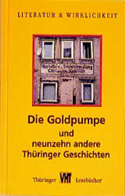 Die Goldpumpe und 19 weitere Thüringer Geschichten