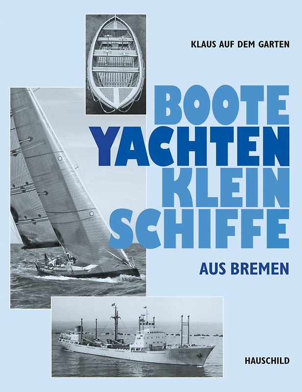 Boote, Yachten und Kleinschiffe aus Bremen