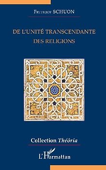 De l'unité transcendante des religions