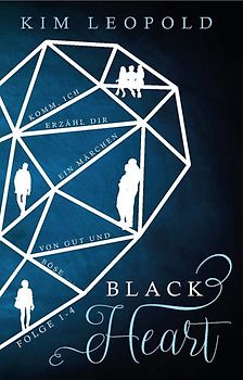 Black Heart. Komm, ich erzähl dir ein Märchen von Gut und Böse