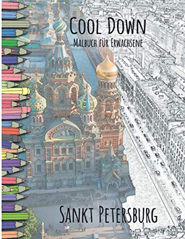Cool Down - Malbuch für Erwachsene: Sankt Petersburg