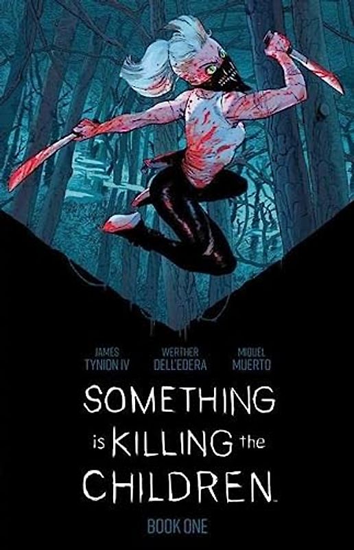 Something is Killing the Children Book One Deluxe Edition (Something Is Killing the Children, 1)