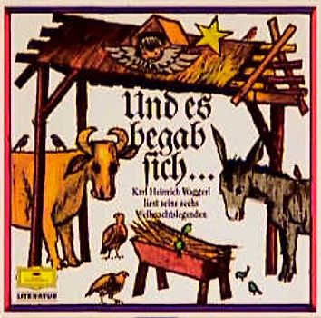 Und es begab sich zu der Zeit.... Sechs Weihnachtslegenden