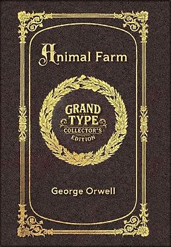 Large Print - Animal Farm - Grand Type Collector's Edition - Matte Hardcover with Dust Jacket