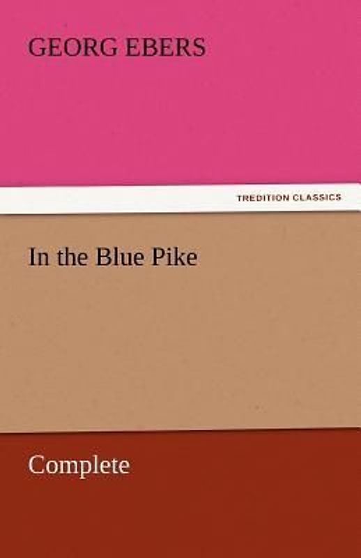 In the Blue Pike - Complete