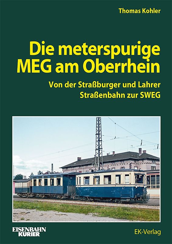 Die Meterspurige MEG am Oberrhein