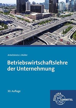 Betriebswirtschaftslehre der Unternehmung