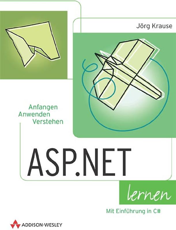 ASP.NET lernen. Mit Einführung in C Sharp